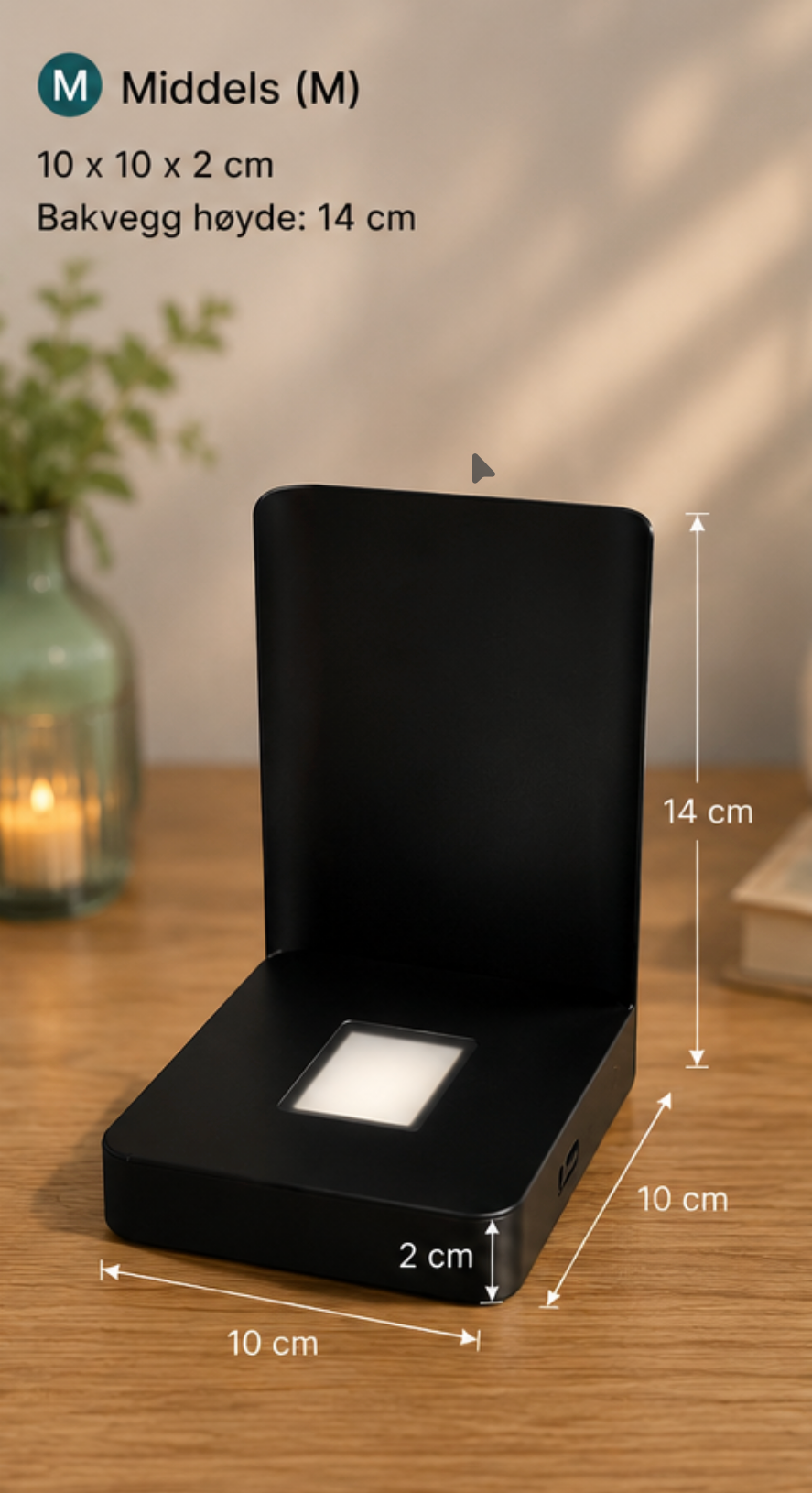 Lysbase M med bakpanel  10 × 10 × 2 cm – bakvegg 14 cm
